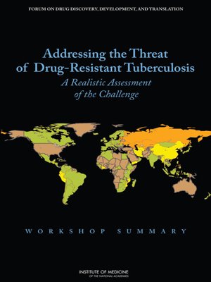 cover image of Addressing the Threat of Drug-Resistant Tuberculosis
